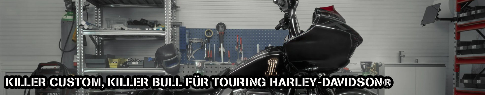 Killer Custom, Killer Bull für  Touring Harley-Davidson®